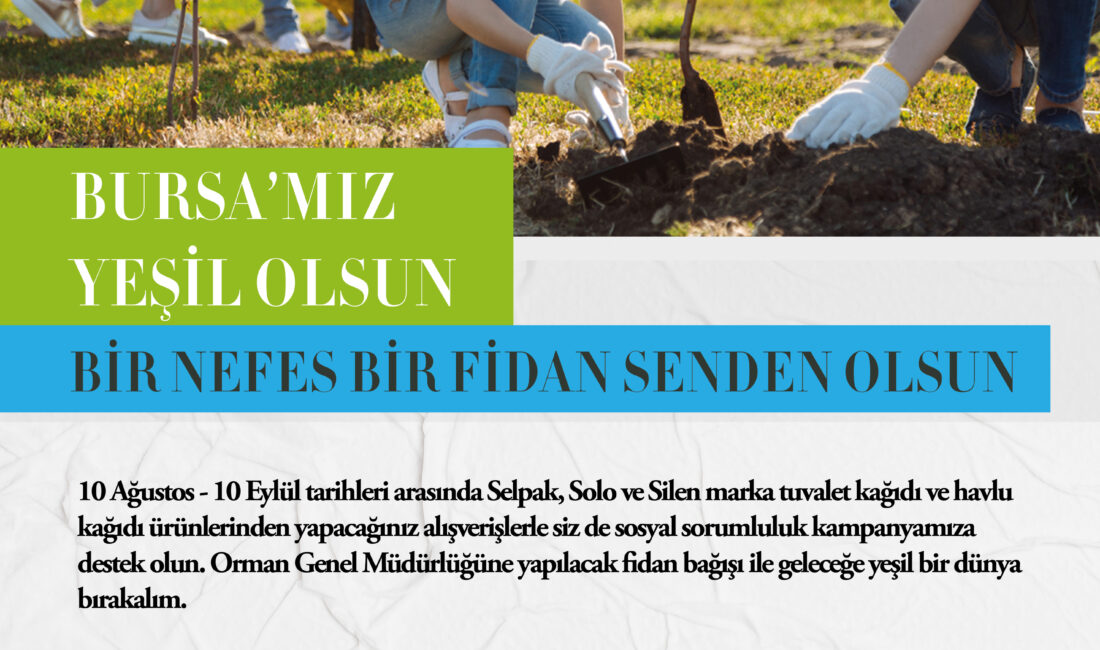 “Bursa’mız Yeşil Olsun, Bir Nefes Fidan Senden Olsun” kampanyasıyla Özhan