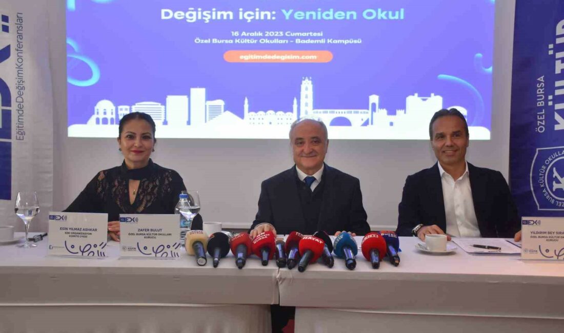 Eğitimin kalbi Bursa’da atacak HER YIL EĞİTİM CAMİASININ BİR ARAYA GELEREK, EĞİTİMİN GELECEĞİNİ ELE