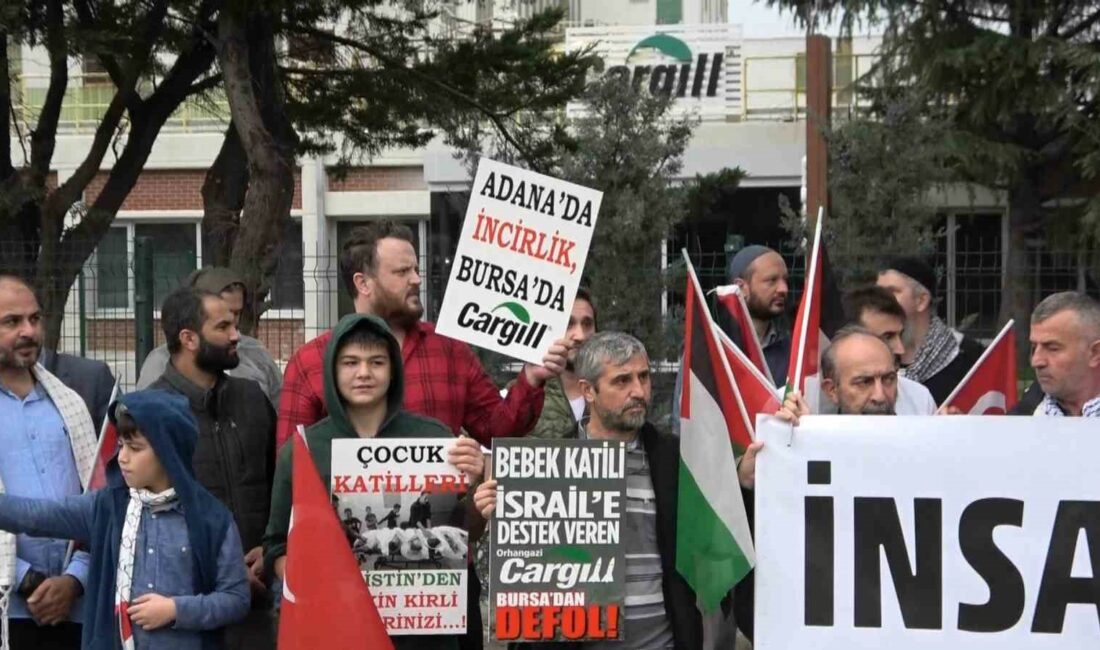 GAZZE İLE DAYANIŞMA PLATFORMU VE SİVİL TOPLUM KURULUŞLARI, CARGİLL’İN BURSA’DAKİ