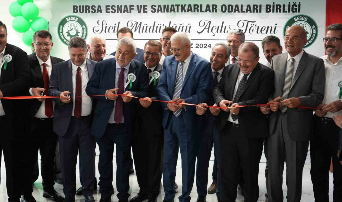 Yenilenen BESOB Sicil Müdürlüğü hizmete açıldı BURSA ESNAF VE SANATKARLAR ODALARI BİRLİĞİ'NİN YENİLENEN SİCİL MÜDÜRLÜĞÜ DÜZENLENEN