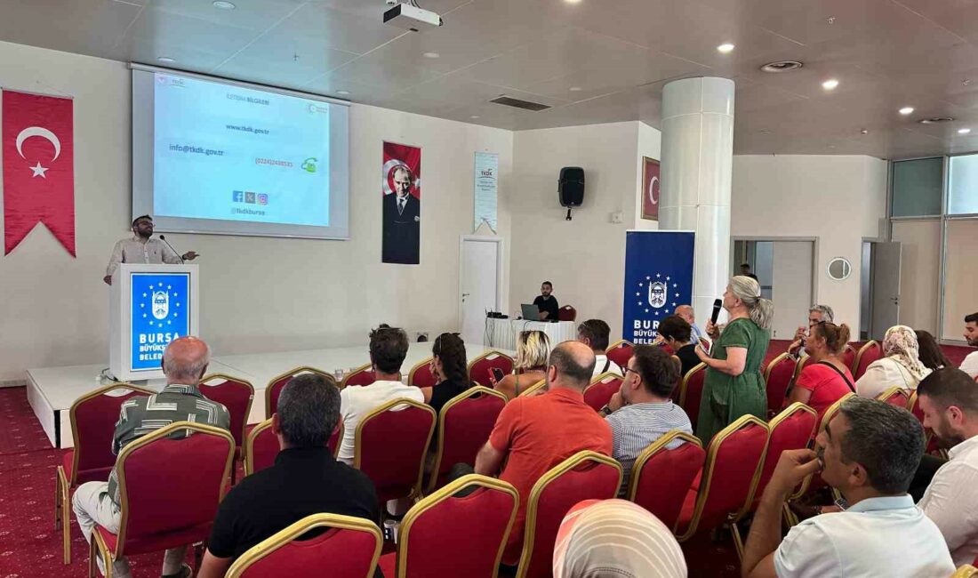 Bursa Büyükşehir Belediyesi, kırsal turizm paydaşlarını buluşturdu BURSA BÜYÜKŞEHİR BELEDİYESİ VE TARIMSAL KIRSAL KALKINMAYI DESTEKLEME KURUMU (TKDK)