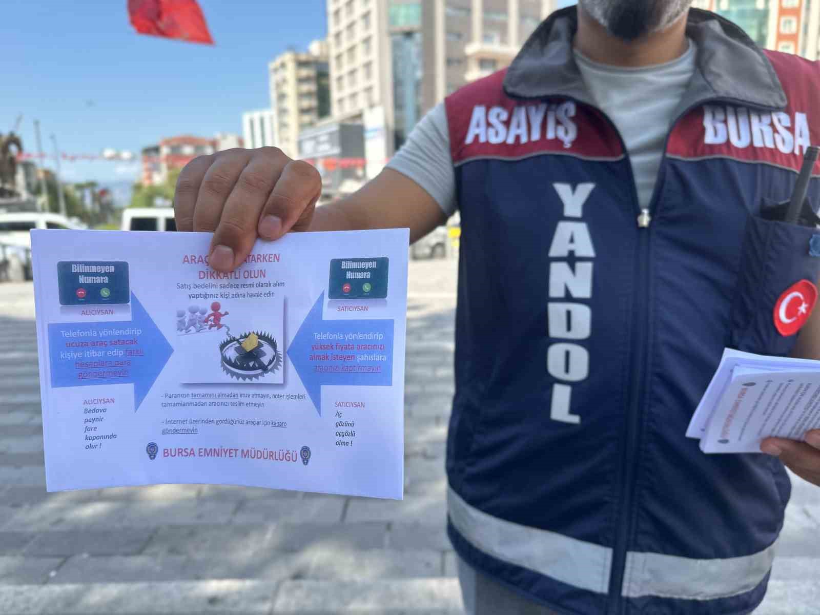 BURSA POLİSİ SOKAK SOKAK GEZEREK UYARIYOR..DOLANDIRICILARA İNANMAYIN