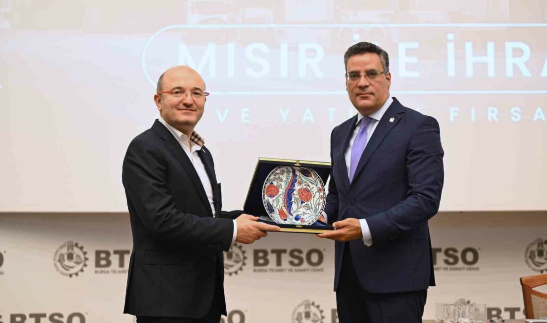 Afrika’ya açılan kapı Mısır ile ticaret hacmi hedefi 15 milyar dolar BURSA TİCARET VE SANAYİ ODASI (BTSO) EV SAHİPLİĞİNDE, “MISIR İLE