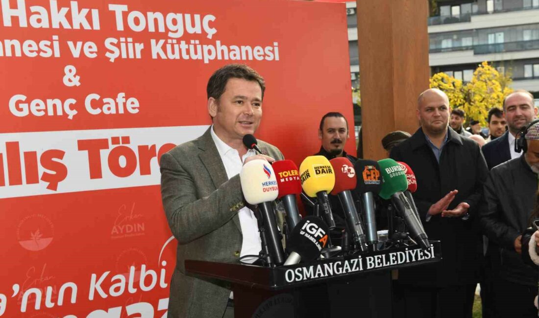 İsmail Hakkı Tonguç Bağış ve Şiir Kütüphanesi ile Genç Kafe açıldı OSMANGAZİ BELEDİYESİ, KENTE KAZANDIRDIĞI 14’ÜNCÜ KÜTÜPHANE OLAN İSMAİL HAKKI TONGUÇ