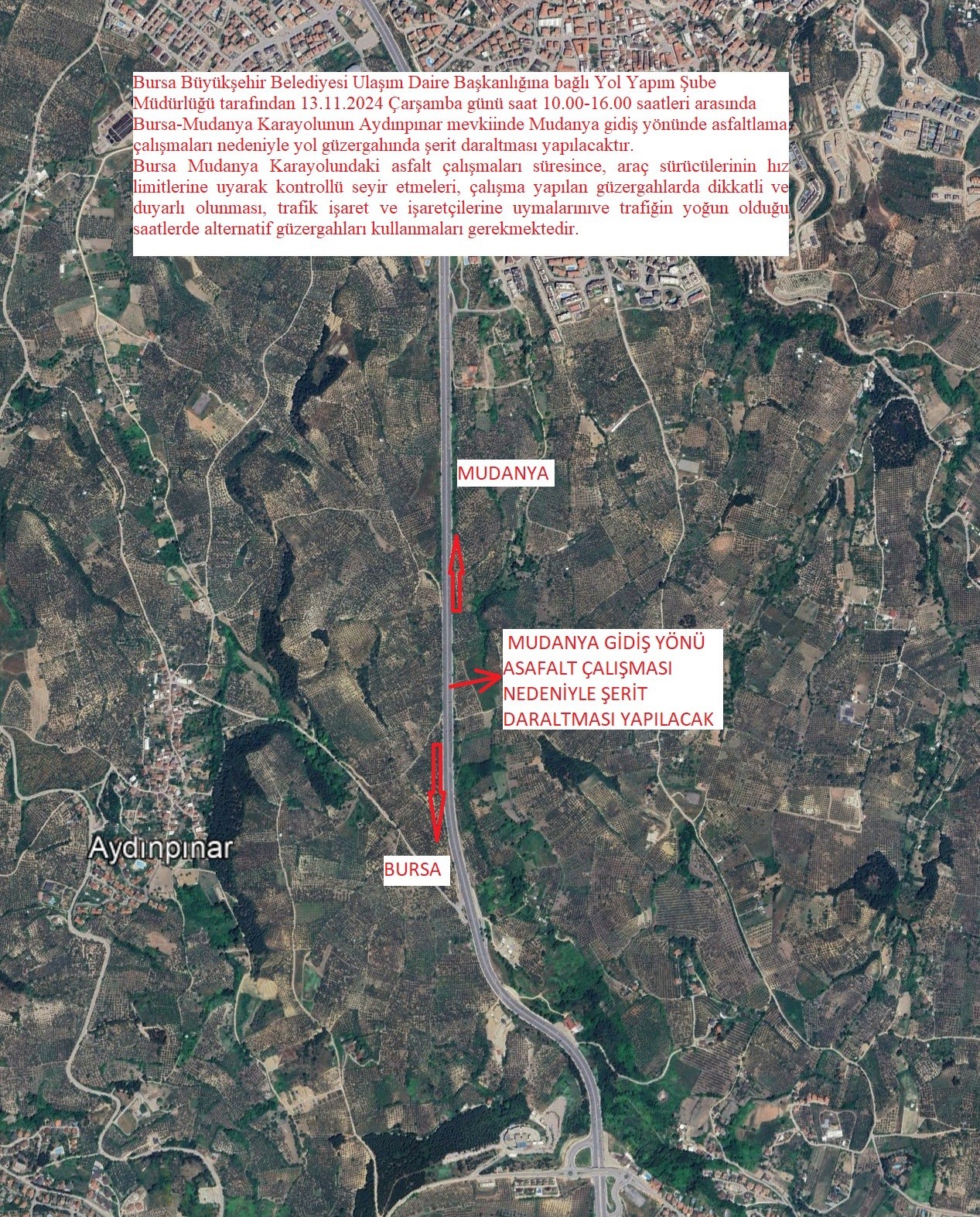 BURSA BÜYÜKŞEHİR BELEDİYESİ, ASFALTLAMA ÇALIŞMALARI SEBEBİYLE 13 KASIM 2024 ÇARŞAMBA