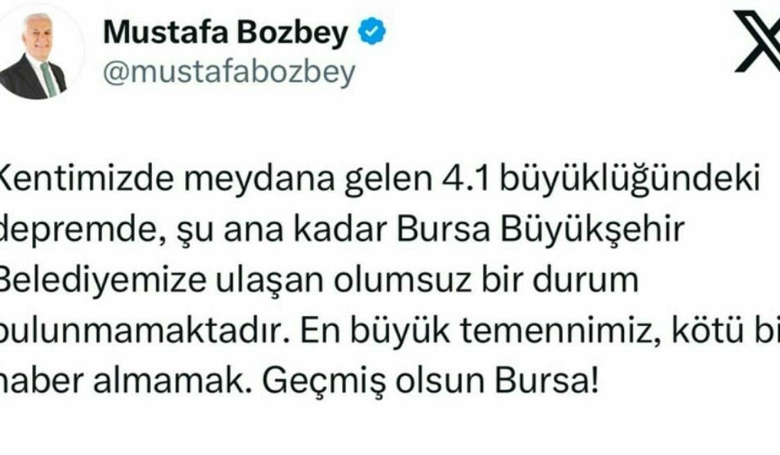 Bursa Büyükşehir Belediye Başkanı Mustafa Bozbey, 4.0 büyüklüğündeki deprem nedeniyle