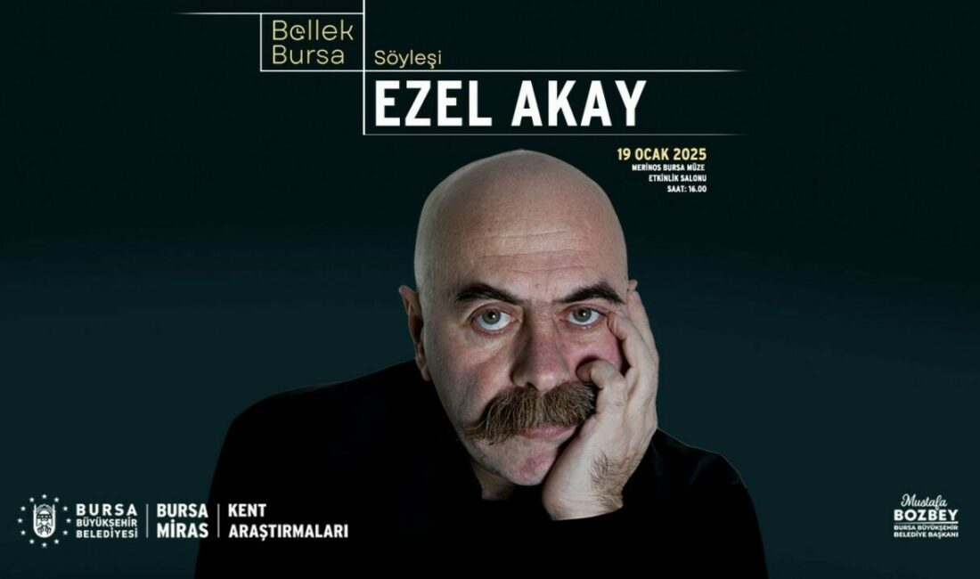 Bursa Bellek kent söyleşilerinin ilk konuğu Ezel Akay olacak Bursa’da çeşitli etkinlik ve projelerle geçmişten günümüze kaybolan kültürel mirası
