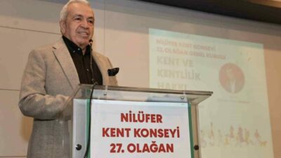 Nilüfer Kent Konseyi’nin 27’nci Olağan Genel Kurulu’nda ‘Kent ve Kentlilik