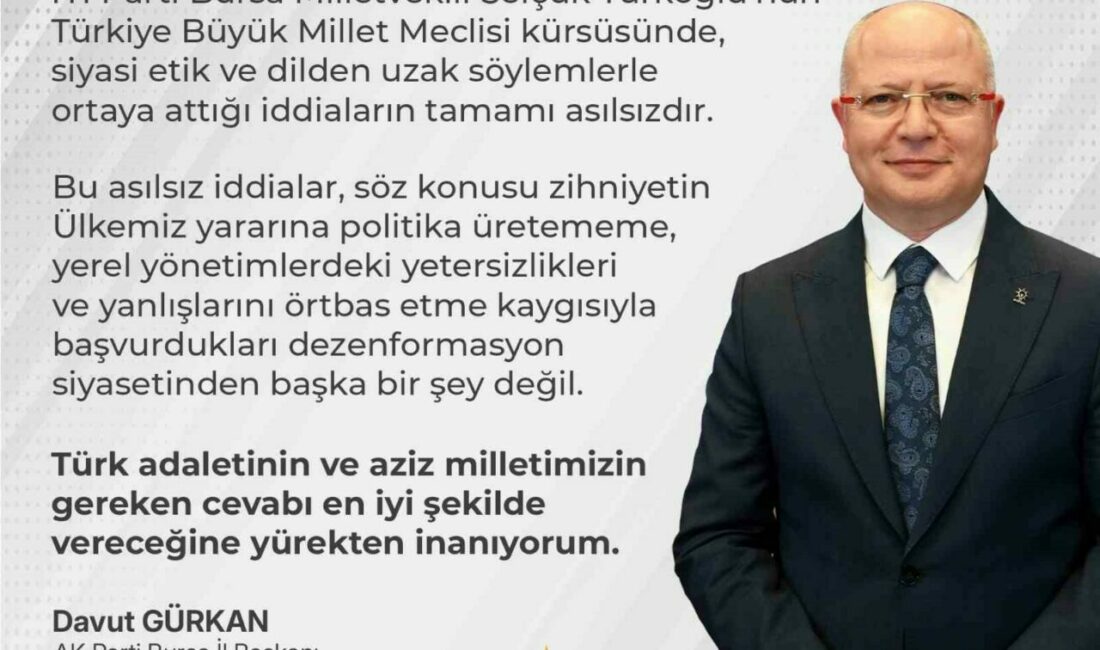 AK Parti Bursa İl Başkanı Davut Gürkan, İYİ Parti Bursa