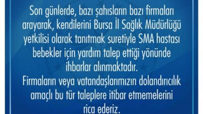 Bursa İl Sağlık Müdürlüğü dolandırıcılık girişimlerine karşı vatandaşları dikkatli olmaları