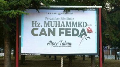 İnegöl Belediyesi, ilçedeki billboardlara “Peygamber Efendimiz Hz. Muhammed’e (SAV) Can