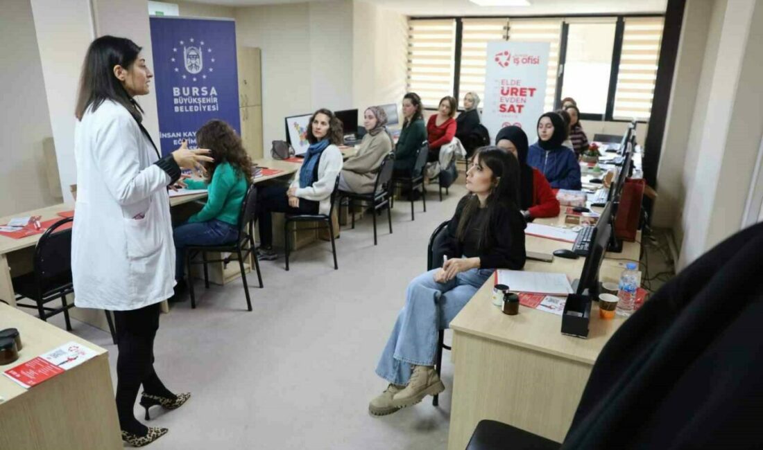 Bursa Büyükşehir Belediyesi, kadınların üretim gücünü artırmak ve ev ekonomisine