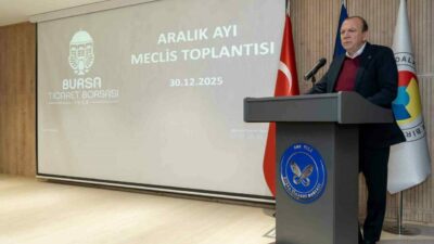 Bursa Ticaret Borsası, Aralık ayı olağan Meclis toplantısında 2026 yılı