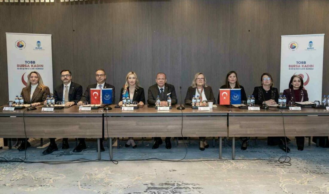 TOBB Kadın Girişimciler Kurulu Marmara Bölge Toplantısı, TOBB Bursa Kadın