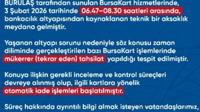 Bursa’da yaşanan bir teknik arıza sebebiyle toplu ulaşım kartlarında yolculardan