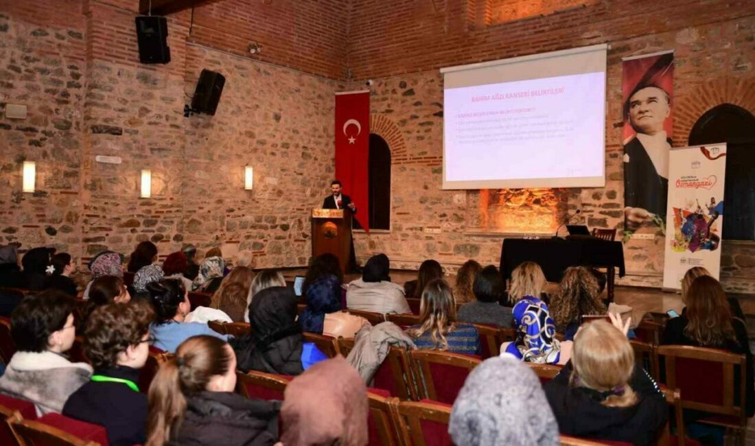 Osmangazi Belediyesi’nce düzenlenen ’Sağlıklı Kadınlar Sağlıklı Toplum’ söyleşisinde rahim ağzı