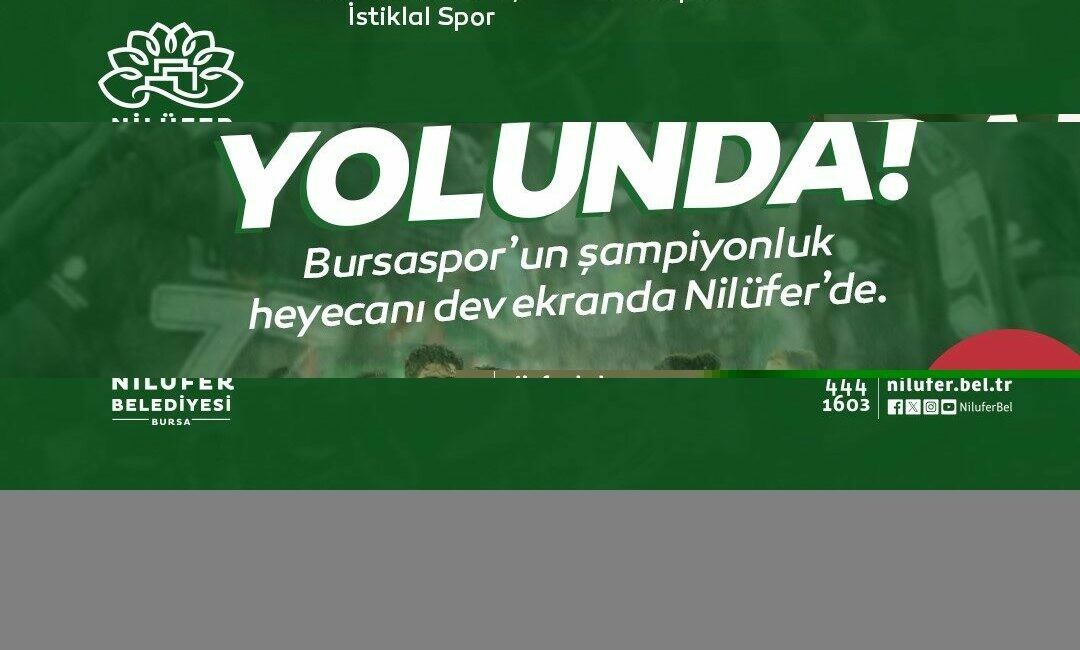 Bursaspor’un TFF 2. Lig’de Akedaş Kahramanmaraş İstiklal Spor ile deplasmanda