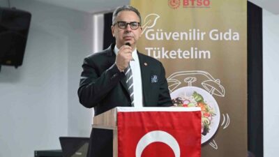 Bursa Ticaret ve Sanayi Odası (BTSO) tarafından düzenlenen “Güvenilir Gıda