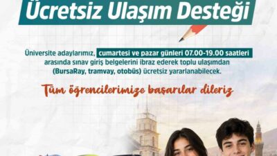 Bursa Büyükşehir Belediyesi, 20-21 Haziran Cumartesi ve Pazar günleri YKS’ye