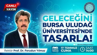 Bursa Uludağ Üniversitesi (BUÜ), tercih dönemindeki aday öğrenciler ve aileleri